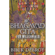 The Bhagavad Gita For Millennials